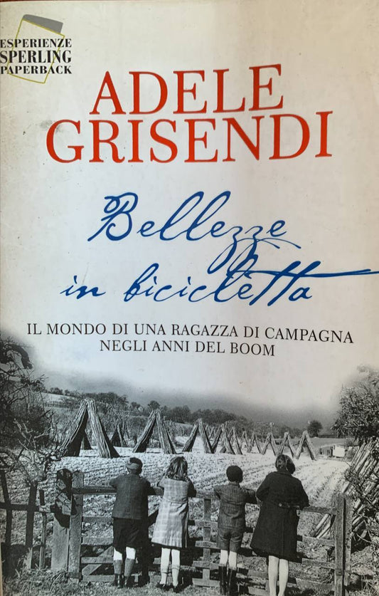 Bellezze in bicicletta. Il mondo di una ragazza di campagna negli anni del boom - copertina