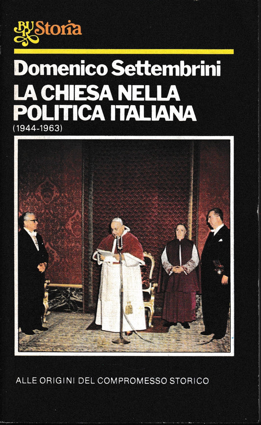 La chiesa nella politica italiana (1944-1963) - copertina