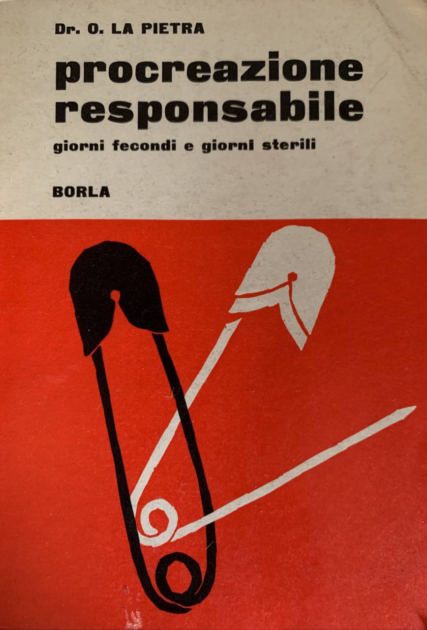 Procreazione responsabile. Giorni fecondi e giorni sterili - copertina