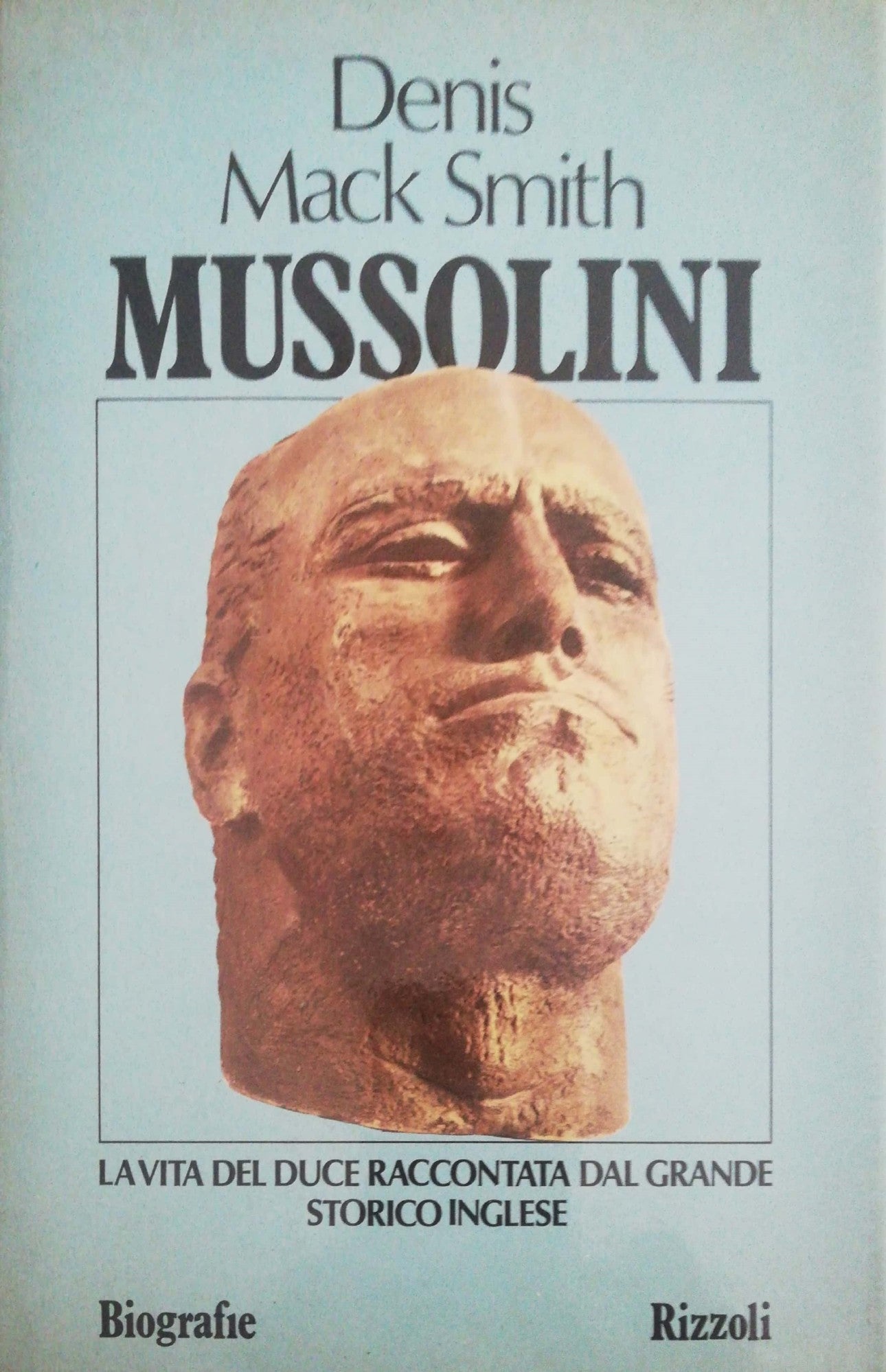 Mussolini, la vita del duce raccontata dal grande storico inglese - copertina