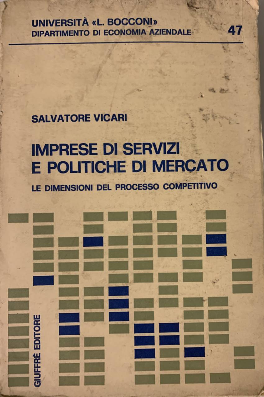 Imprese di servizi e politiche di mercato. Le dimensioni del processo competitivo - copertina