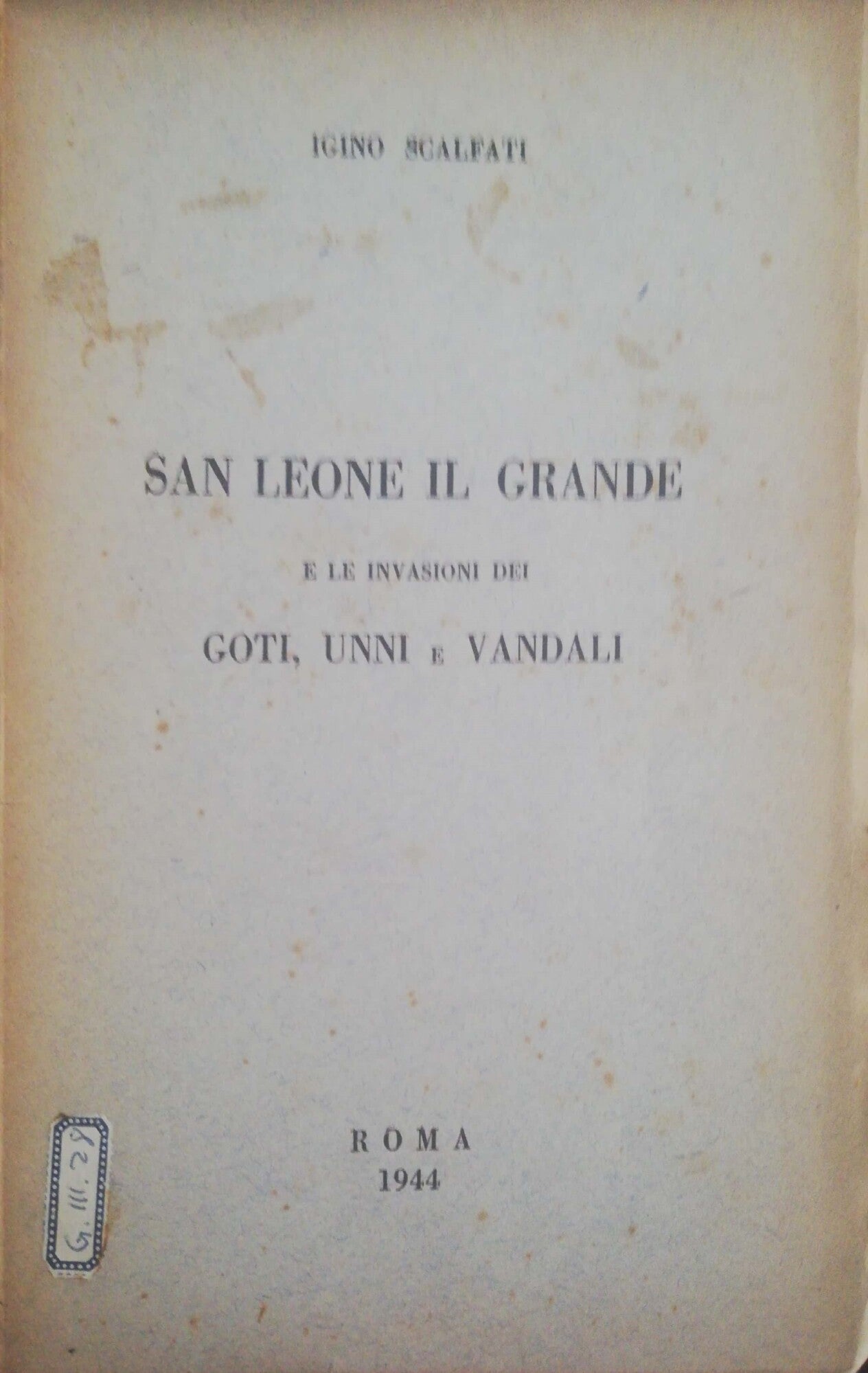 San Leone il grande e le invasioni dei Goti, Unni e Vandali - copertina