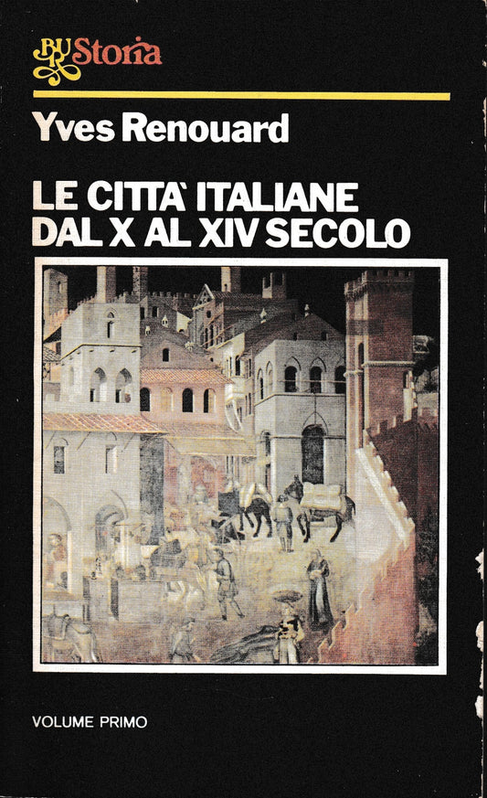 Le città italiane dal X al XIV secolo, vol. 1°. - copertina