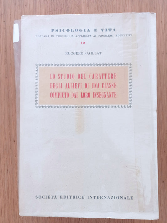 Lo studio del carattere degli allievi di una classe compiuto dal loro insegnante - copertina