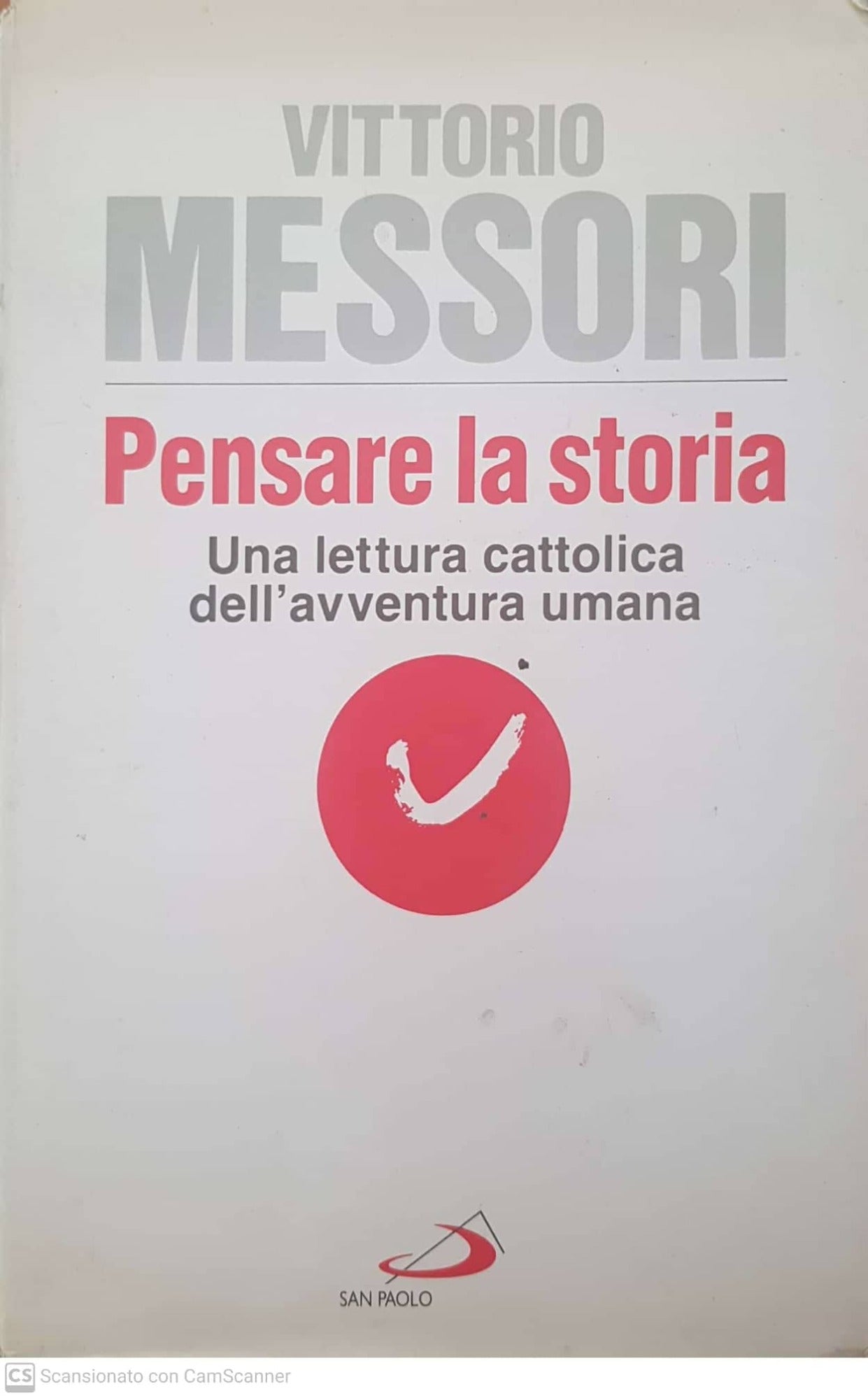 Pensare la storia : una lettura cattolica dell'avventura umana - copertina