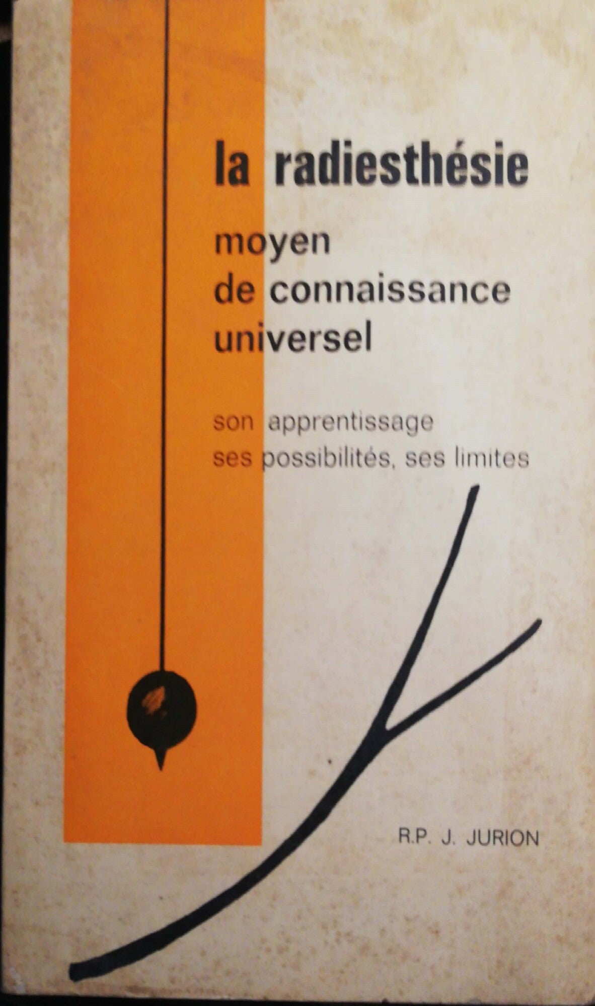 La radiesthésie, moyen de connaissance universel - copertina