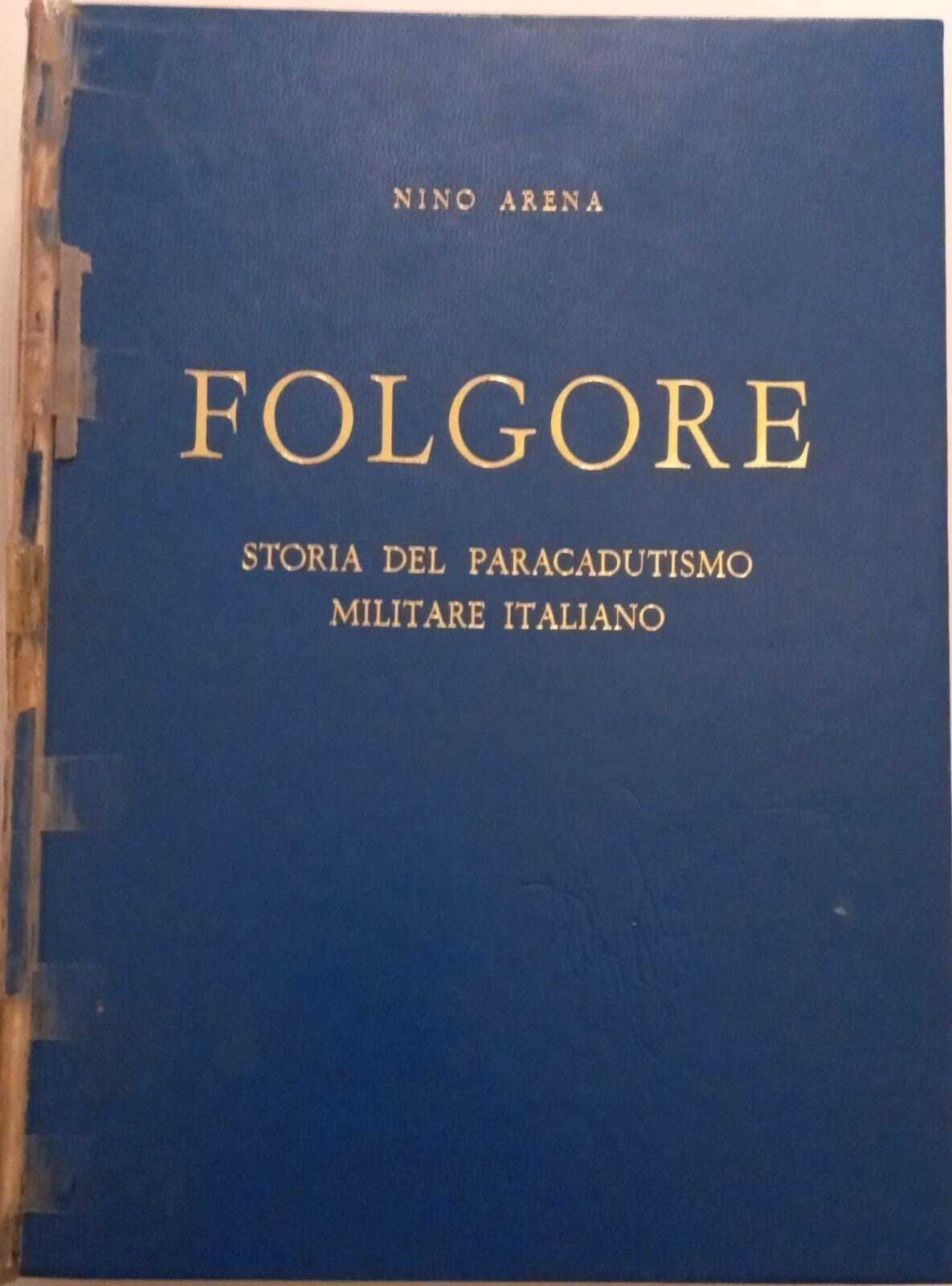 Folgore - storia del paracadutismo militare italiano. - copertina