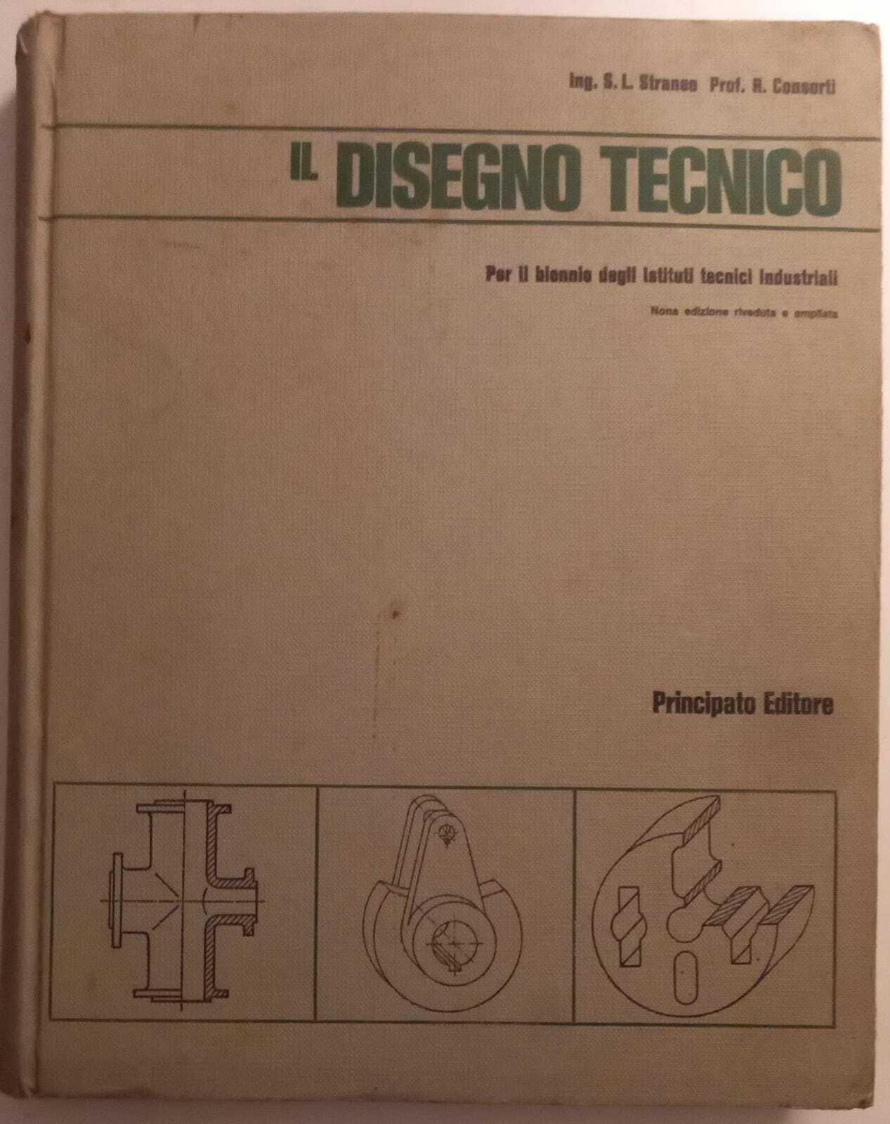 Il disegno tecnico - per il biennio Ist. Tecn. Ind. - copertina