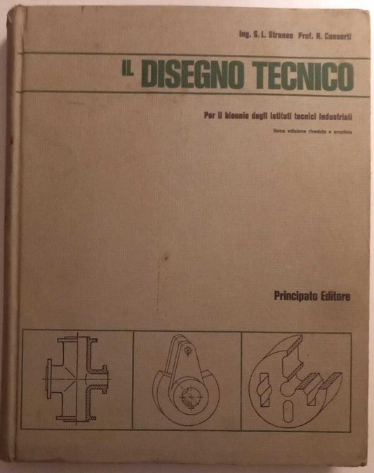 Il disegno tecnico - per il biennio Ist. Tecn. Ind. - copertina