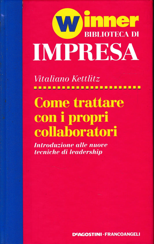 Come trattare con i propri collaboratori - copertina