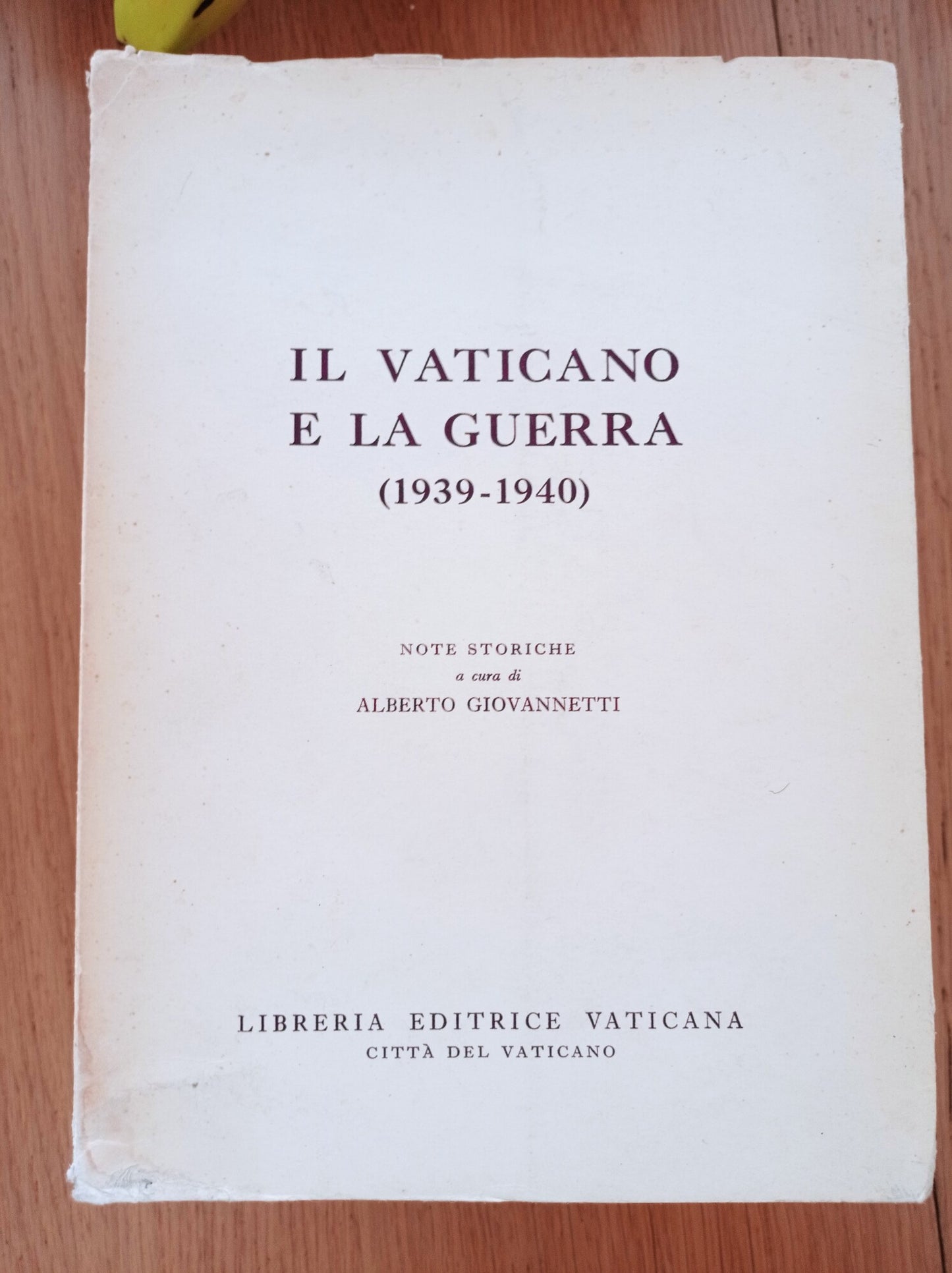 Il Vaticano e la guerra (1939 - 1940) - copertina