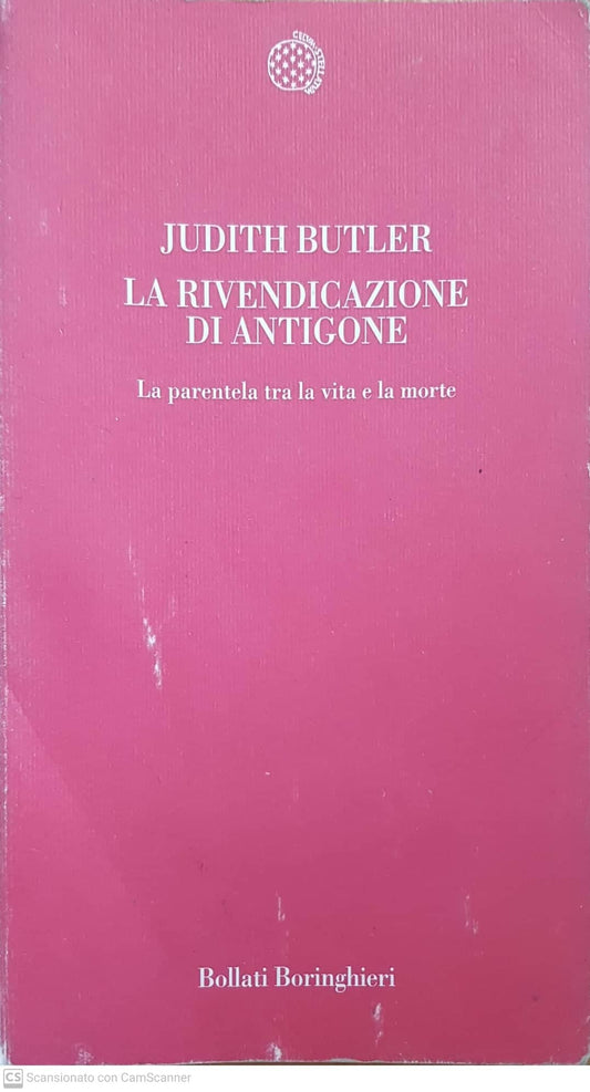 La rivendicazione di Antigone : la parentela tra la vita e la morte - copertina