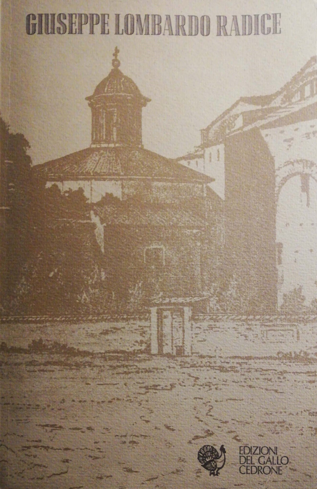 Giuseppe Lombardo Radice: atti del convegno internazionale di studi per il centenario della nascita - copertina