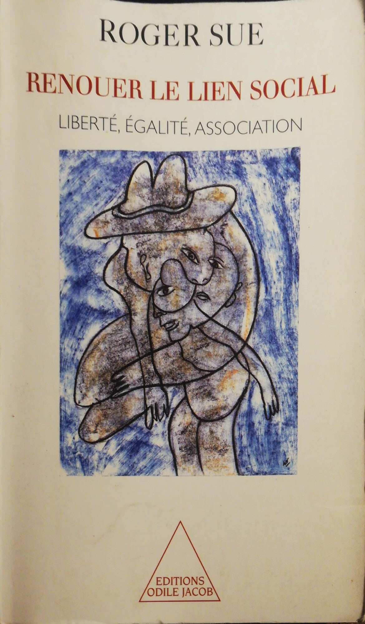 Renouer le lien social, liberté égalité association - copertina