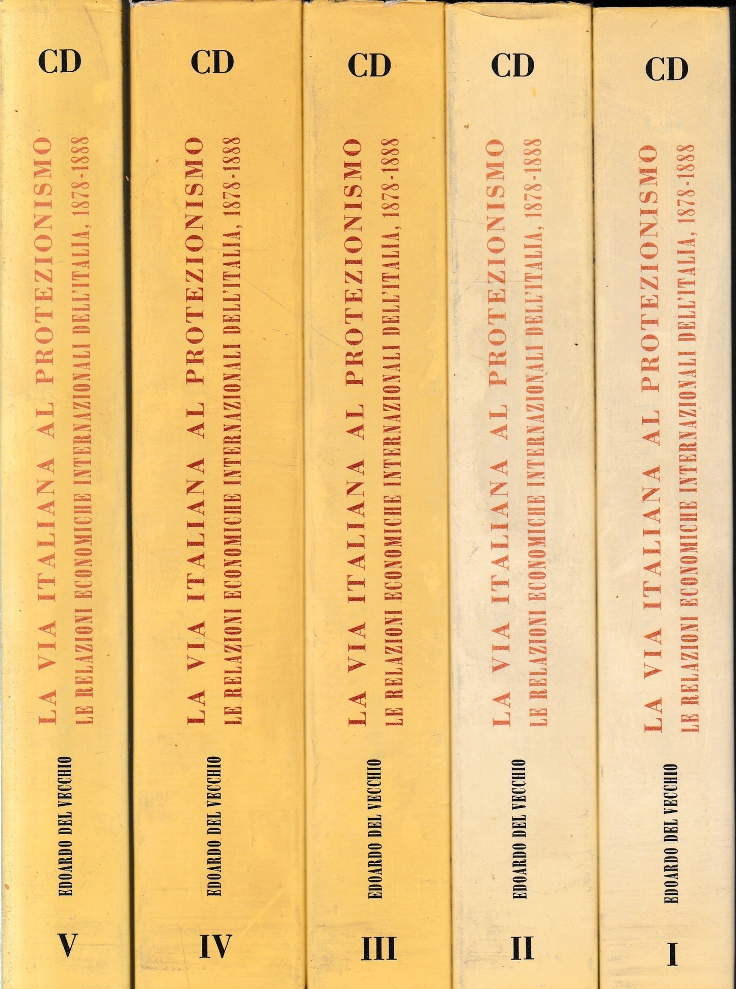 La via italiana al protezionismo. Le relazioni economiche internazionali dell'Italia 1878-1888. - copertina