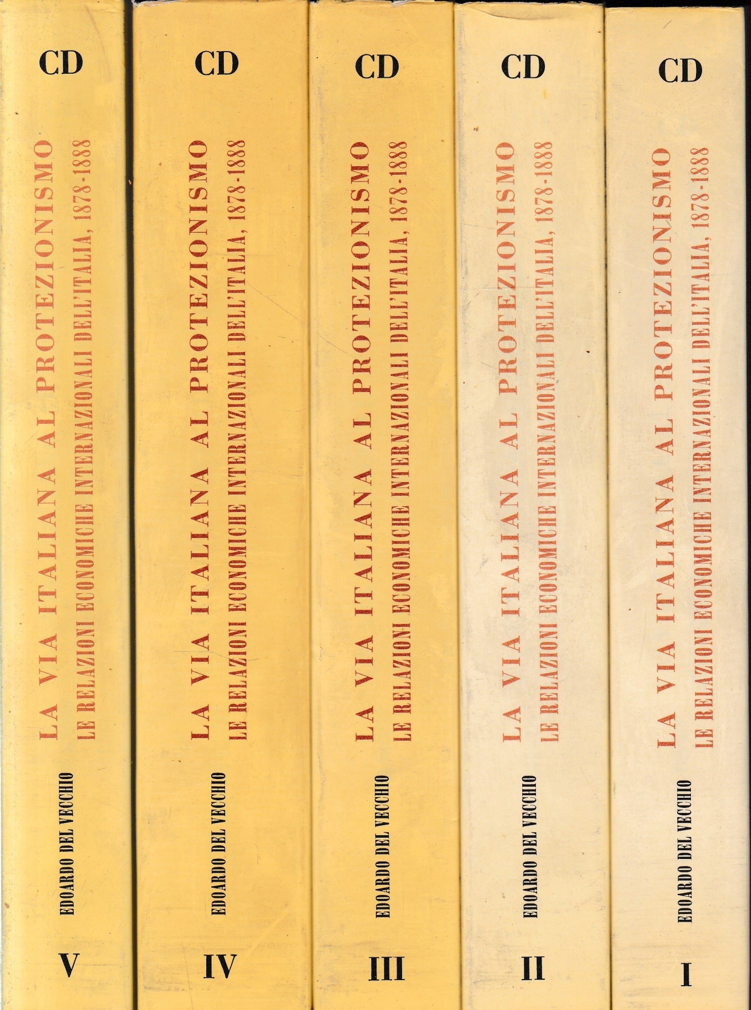 La via italiana al protezionismo. Le relazioni economiche internazionali dell'Italia 1878-1888. - copertina