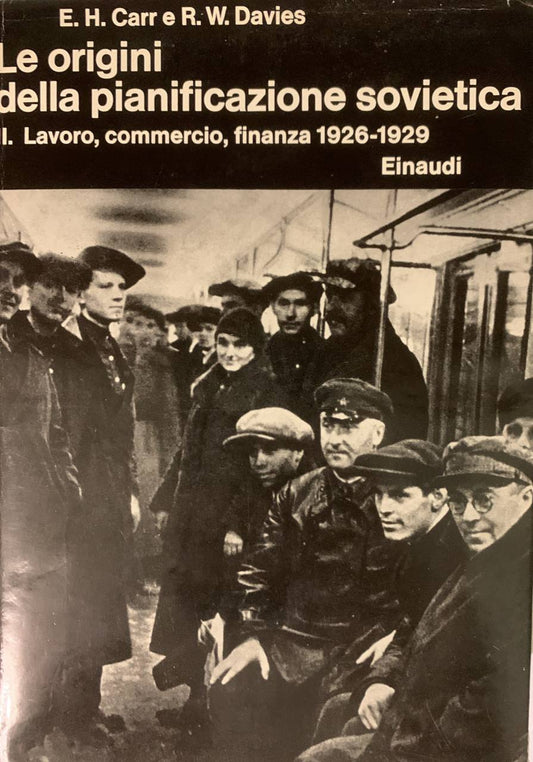 Le origini della pianificazione sovietica 1926-1929. Volume II - copertina