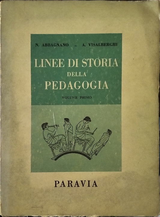 Linee di storia della pedagogia. Volume Primo - copertina