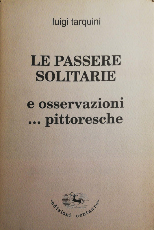 Le passere solitarie e osservazioni ..pittoresche - copertina