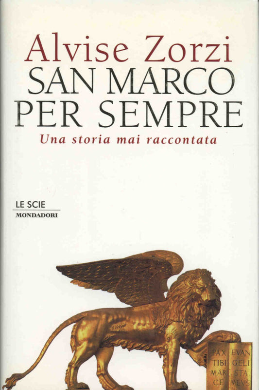 San Marco per sempre : una storia mai raccontata - copertina