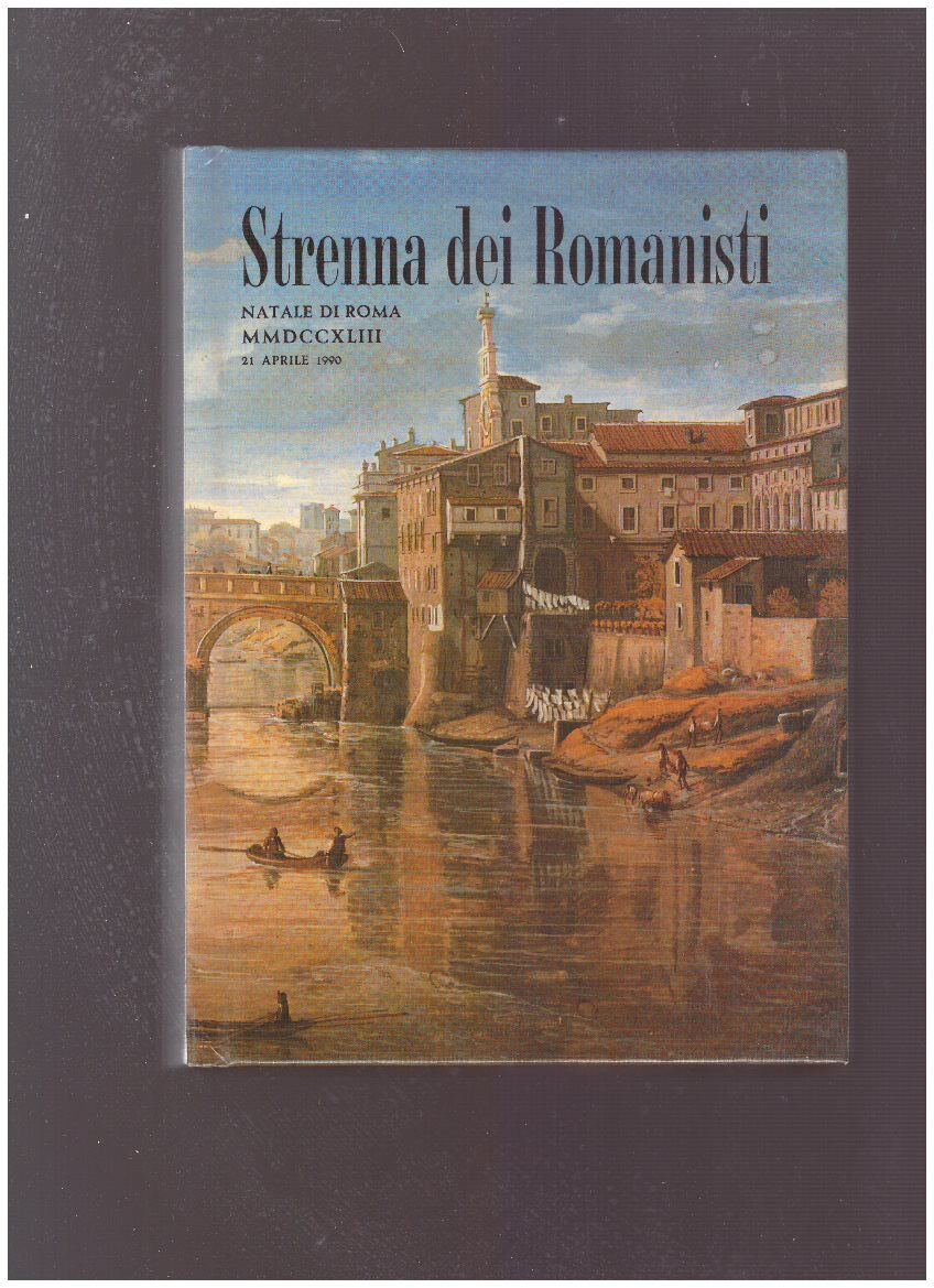 STRENNA DEI ROMANISTI Natale di Roma MMDCCXLIII 21 Aprile 1990 - copertina