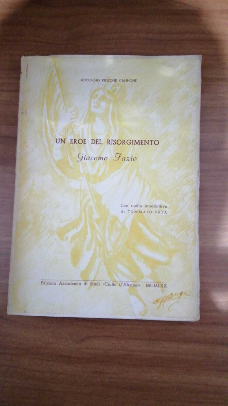 Un eroe del Risorgimento : Giacomo Fazio - copertina