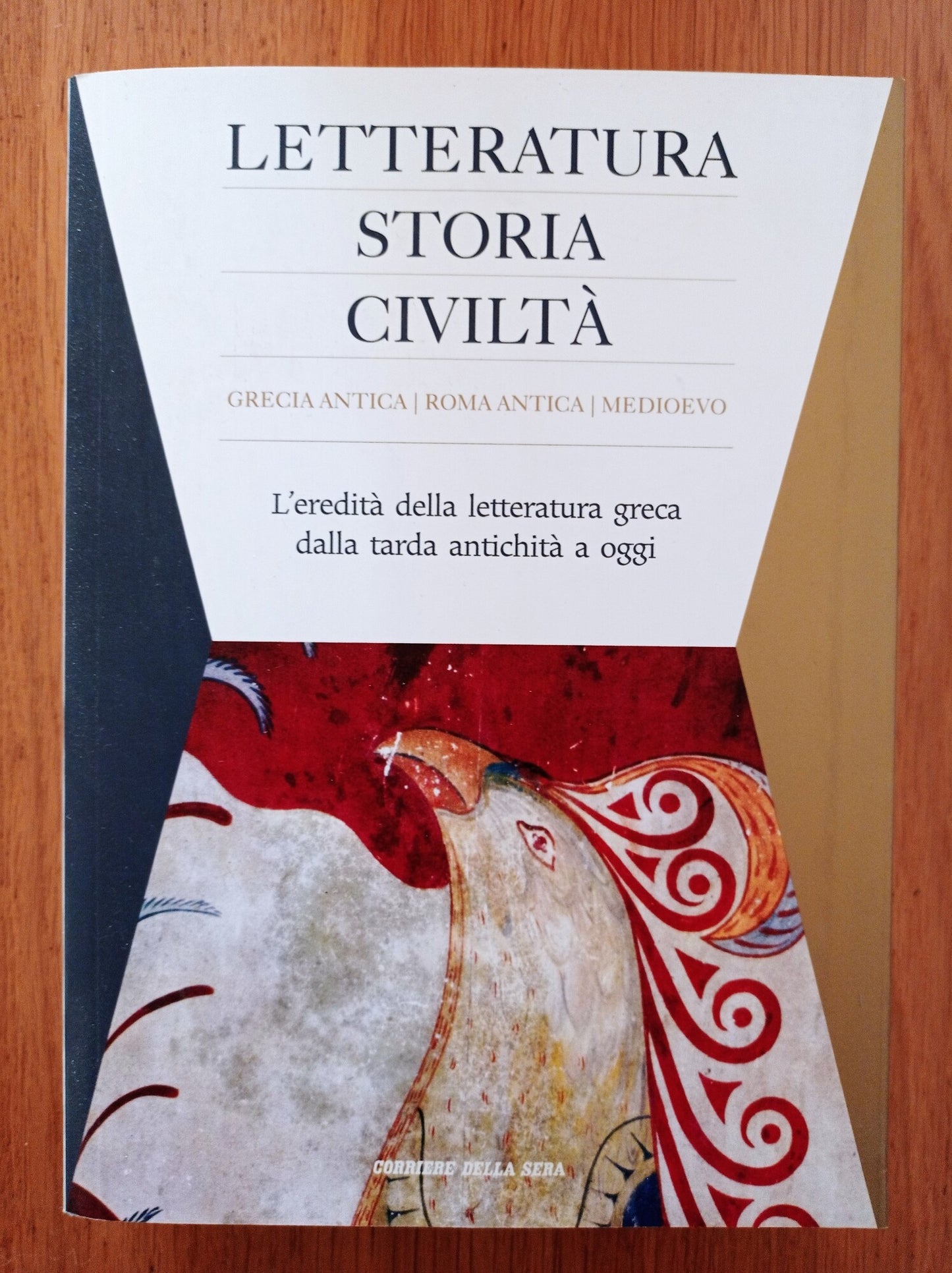 LETTERATURA STORIA CIVILTA': l'eredità della letteratura greca dalla tarda antichità ad oggi - copertina