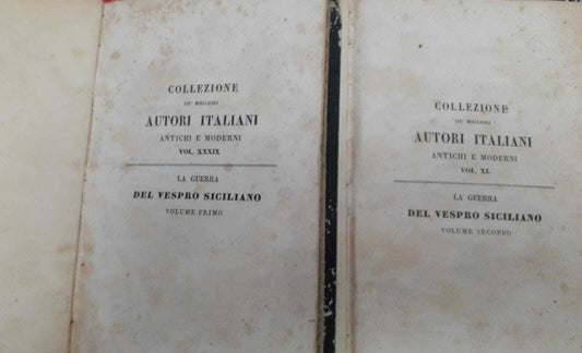 La guerra del Vespro Siciliano o un periodo delle istorie siciliane del secolo XIII. Volume I II - copertina