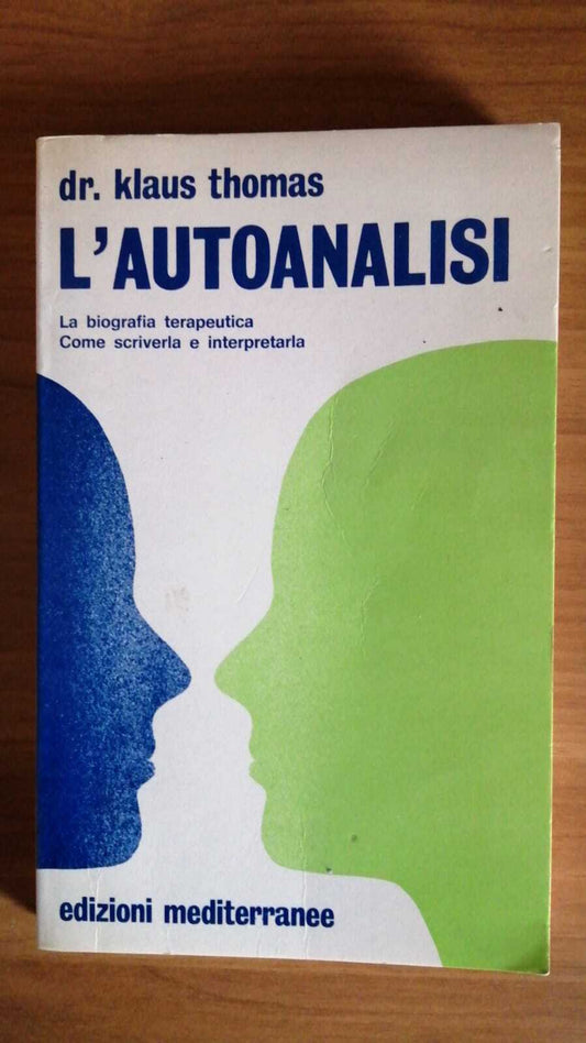L' Autoanalisi. La biografia terapeutica, come scriverla e interpretarla - copertina