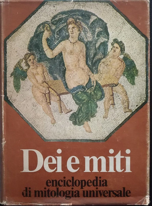 Dei e miti. Enciclopedia di mitologia universale - copertina