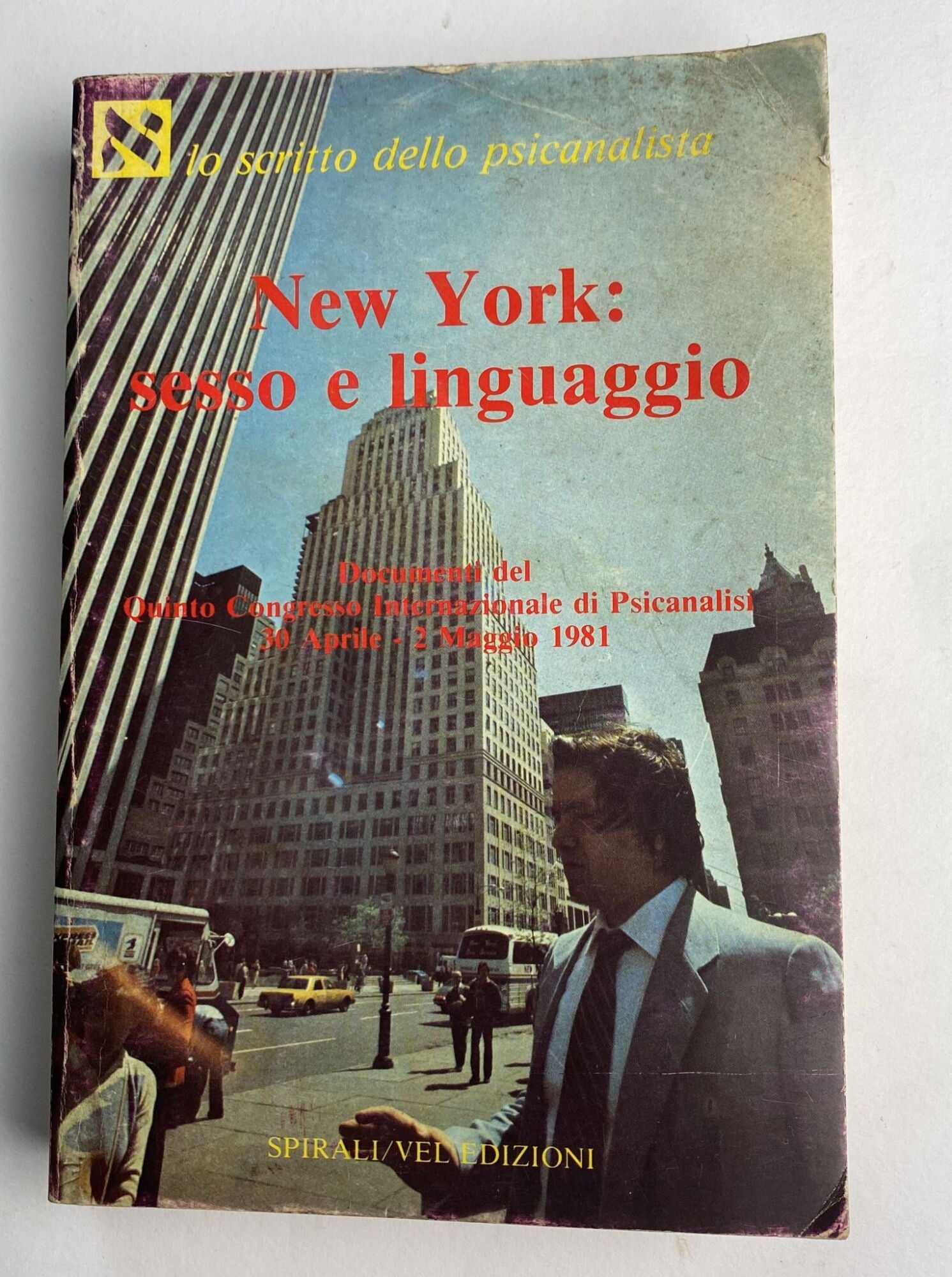 New York: sesso e linguaggio. Documenti del 5º Congresso internazionale di psicanalisi (dal 30 aprile al 2 maggio 1981) - copertina