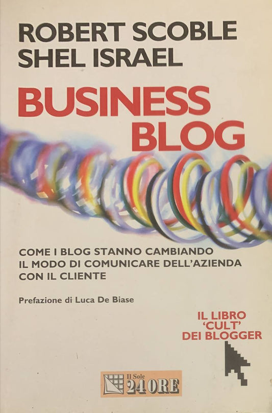 Business blog. Come i blog stanno cambiando il modo di comunicare dell'azienda con il cliente - copertina