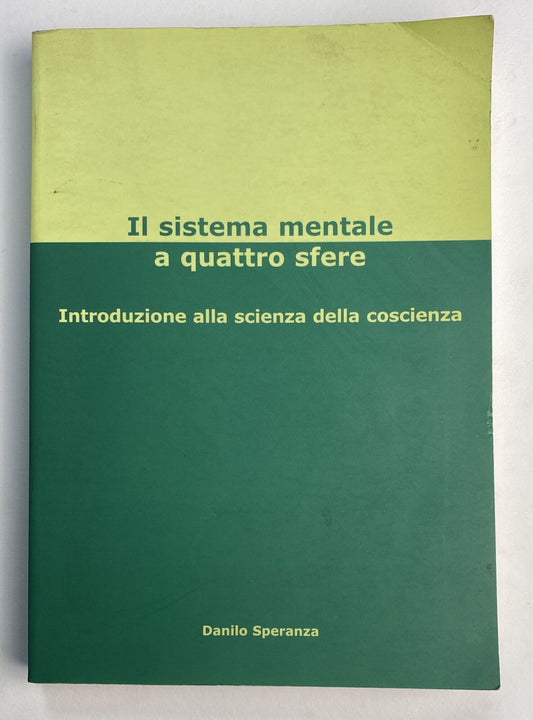 Il sistema mentale a quattro sfere. Introduzione alla scienza della conoscienza - copertina