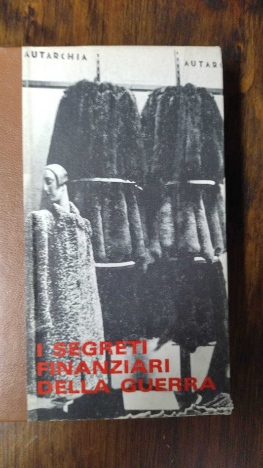 I SEGRETI FINANZIARI DELLA GUERRA - copertina
