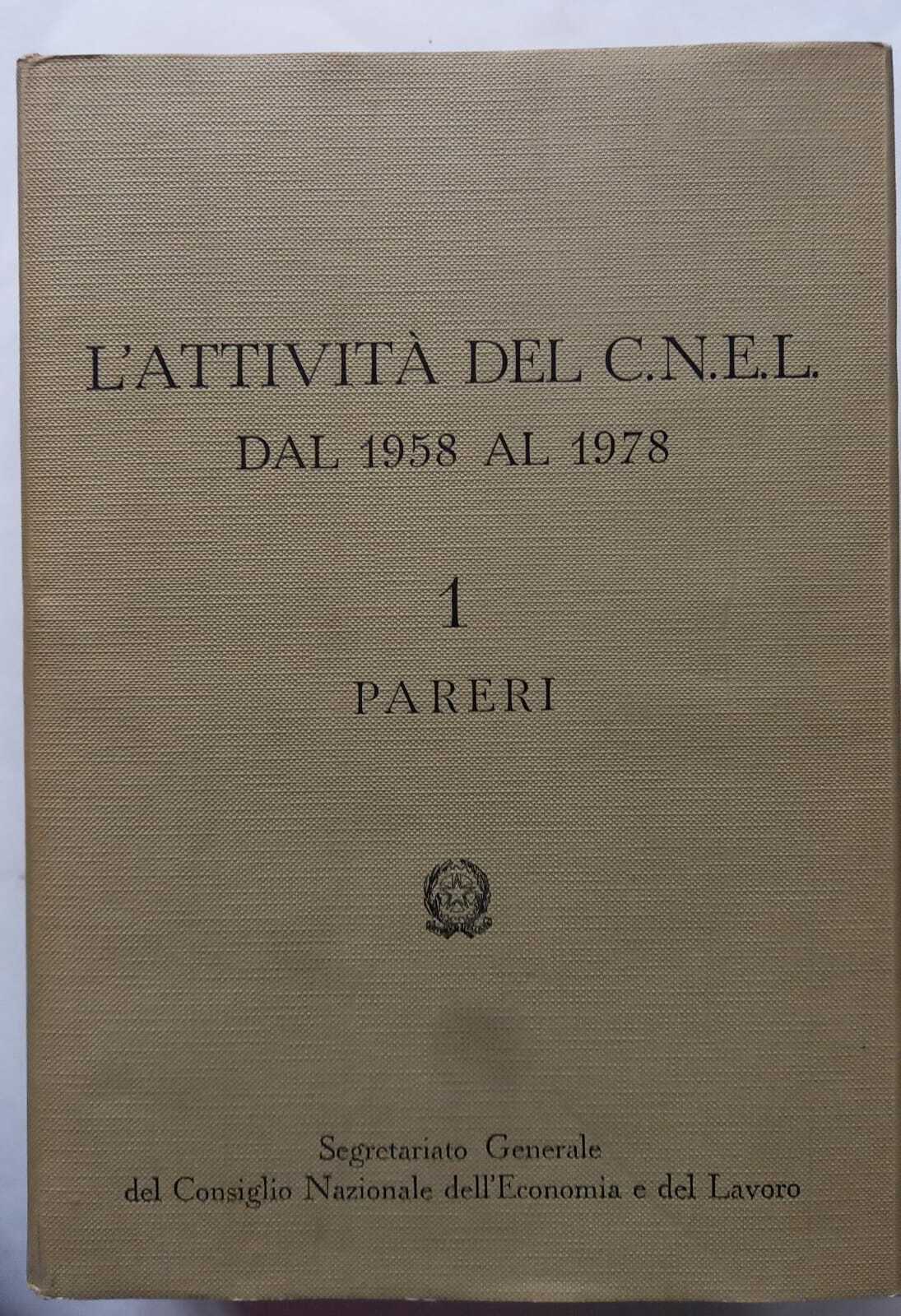 L'attività del C.N.E.L. dal 1958 al 1978. 2 Volumi. - copertina