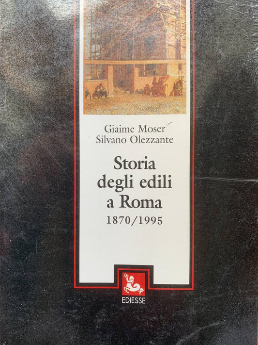 Storia degli edili a Roma: 1870-1995 - copertina