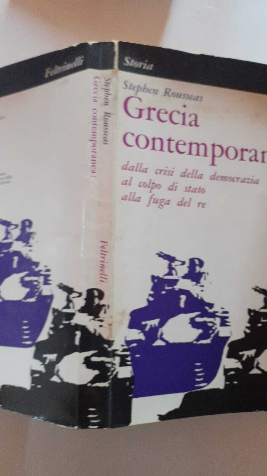 Grecia Contemporanea: dalla crisi della democrazia al colpo di stato alla fuga del re - copertina