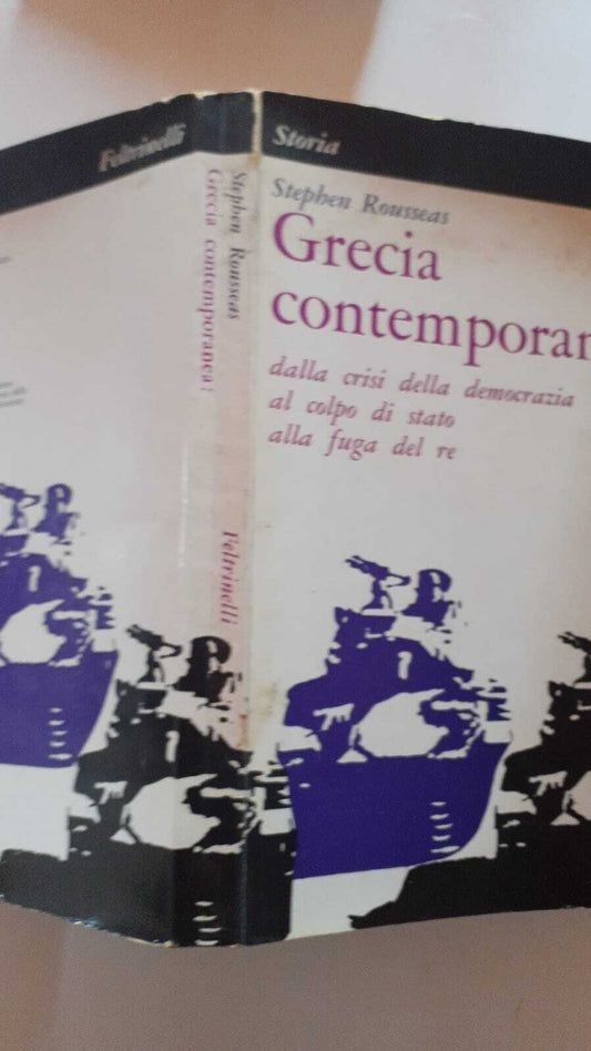 Grecia Contemporanea: dalla crisi della democrazia al colpo di stato alla fuga del re - copertina