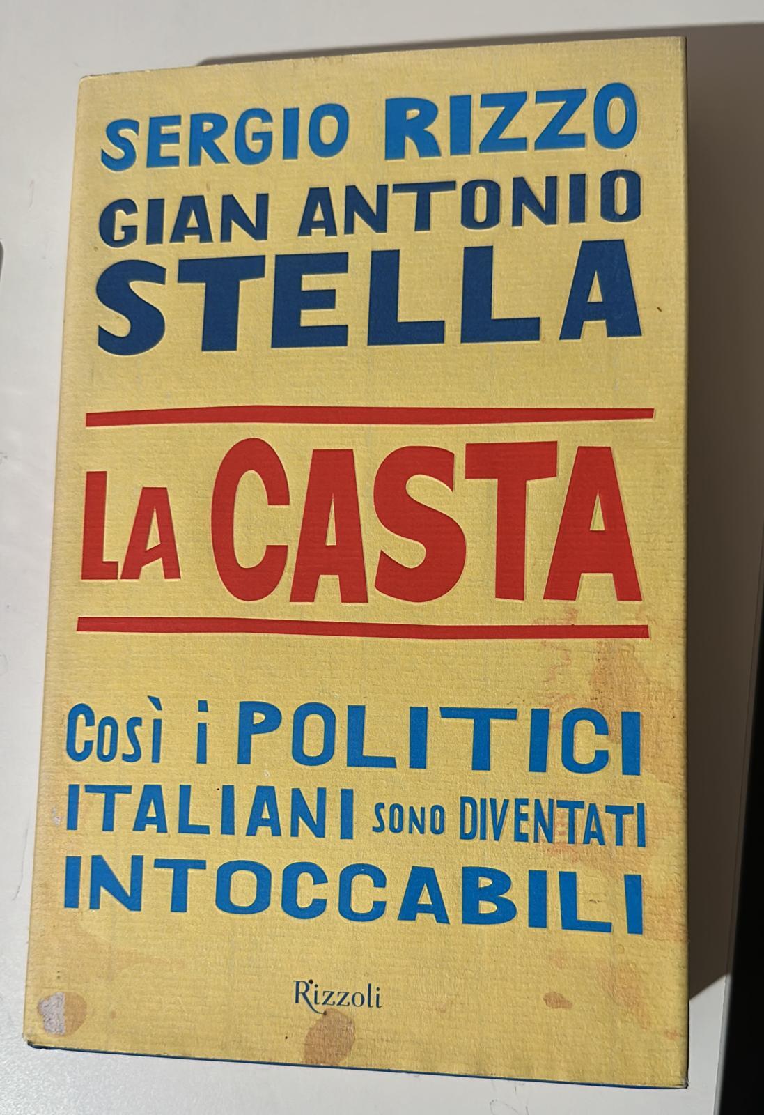 La casta Così i politici Italiani sono diventati intoccabili Rizzoli - copertina