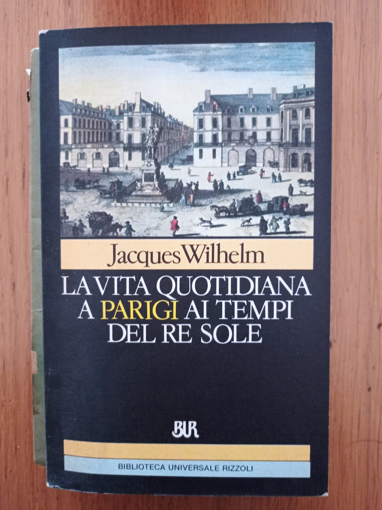 La vita quotidiana a Parigi ai tempi del Re Sole, 1660-1715 - copertina