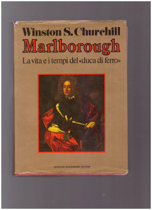 MARLBOROUGH La vita e i tempi del "duca di ferro" - copertina