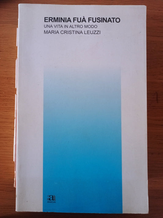 Erminia Fuà Fusinato. Una vita in altro modo - copertina
