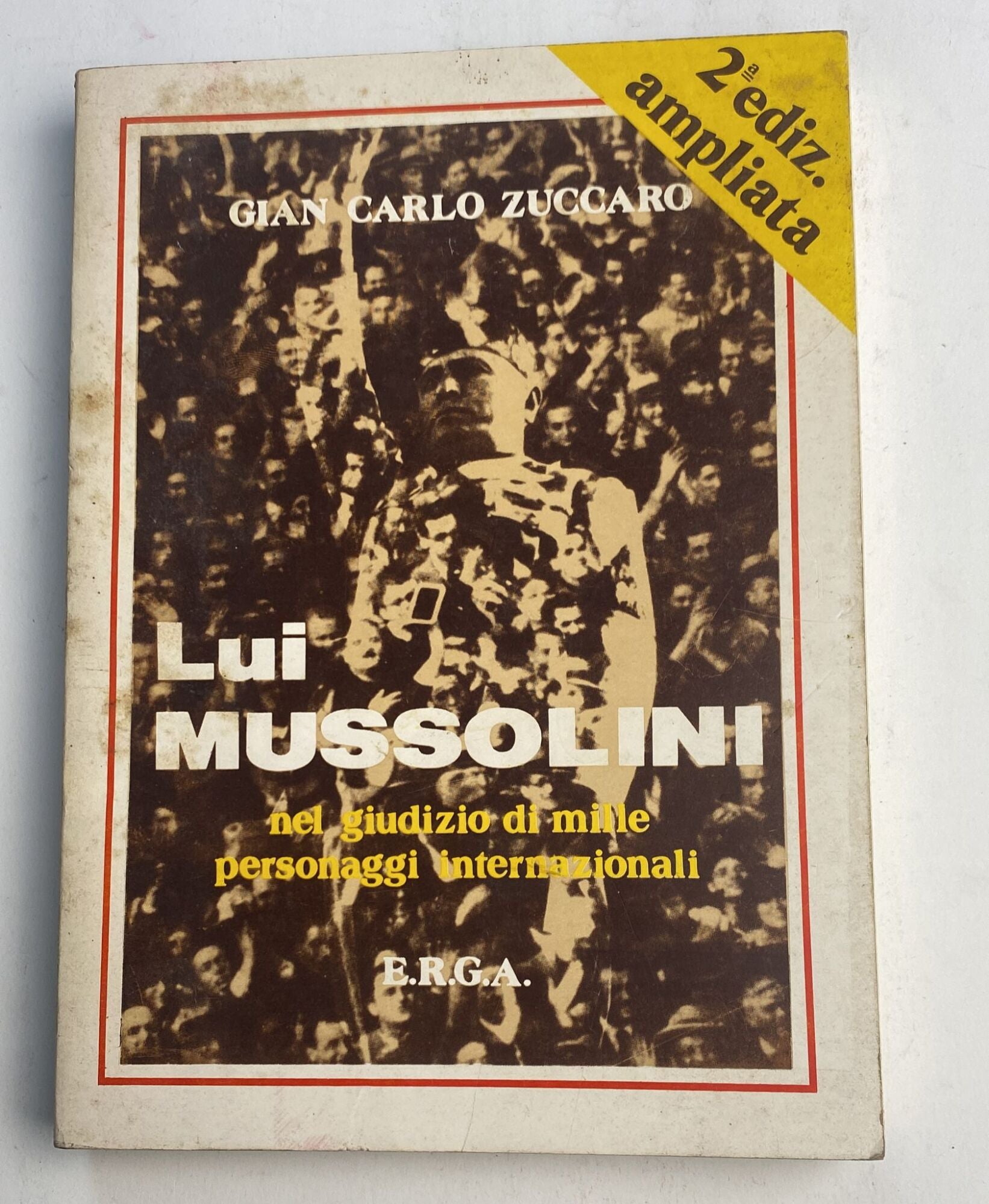 Lui. Mussolini nel giudizio di mille personaggi internazionali - copertina