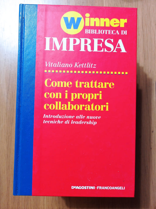 Come trattare con i propri collaboratori - copertina
