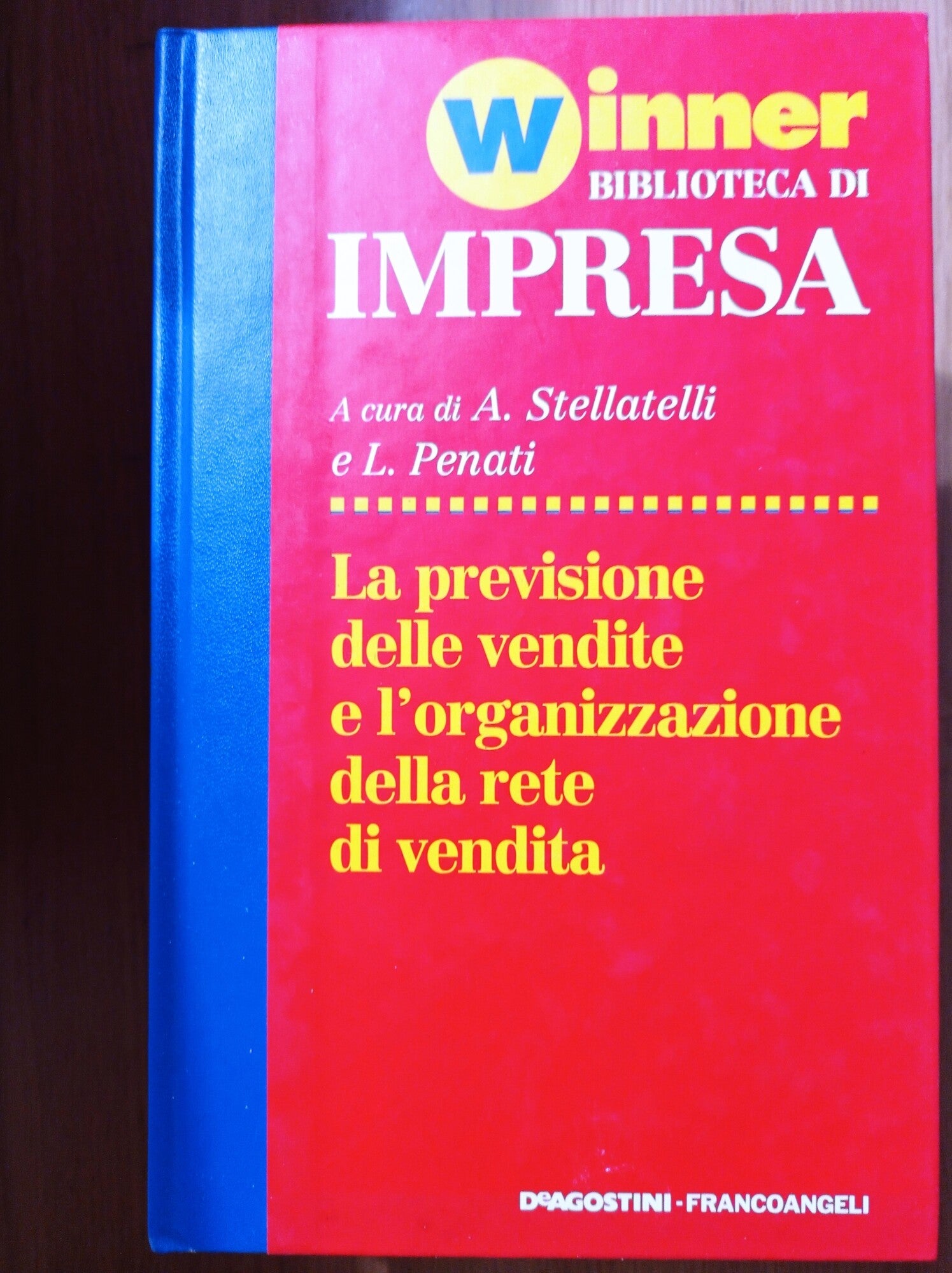 La previsione delel vendite e l'organizzazione della rete di vendita - copertina