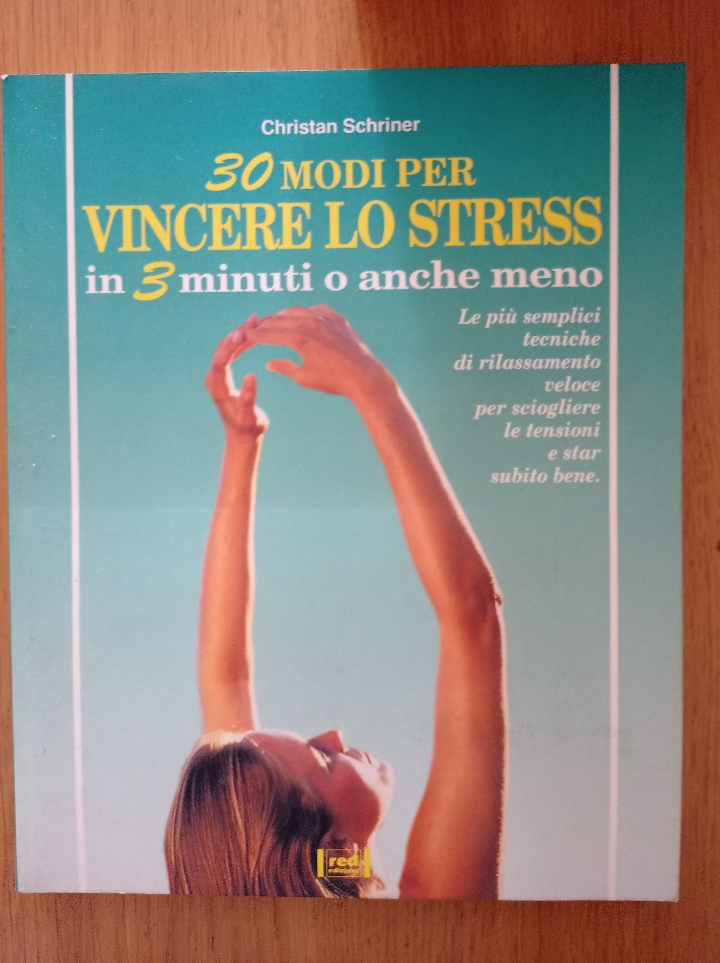 30 modi per vincere lo stress in tre minuti o anche meno - copertina