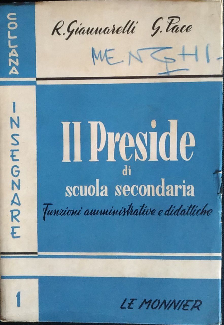 Il preside di scuola secondaria. Funzioni amministrative e didattiche - copertina