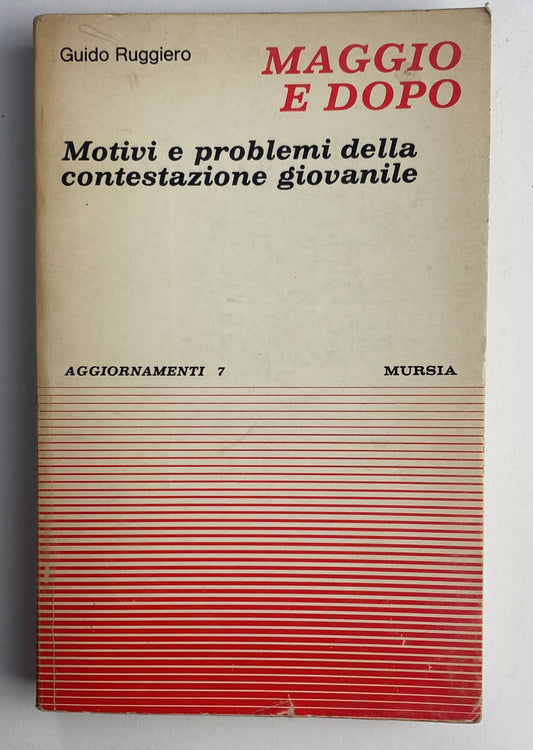 Maggio e dopo. Motivi e problemi della contestazione giovanile - copertina