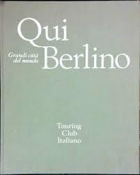 grandi città del mondo QUI BERLINO - copertina