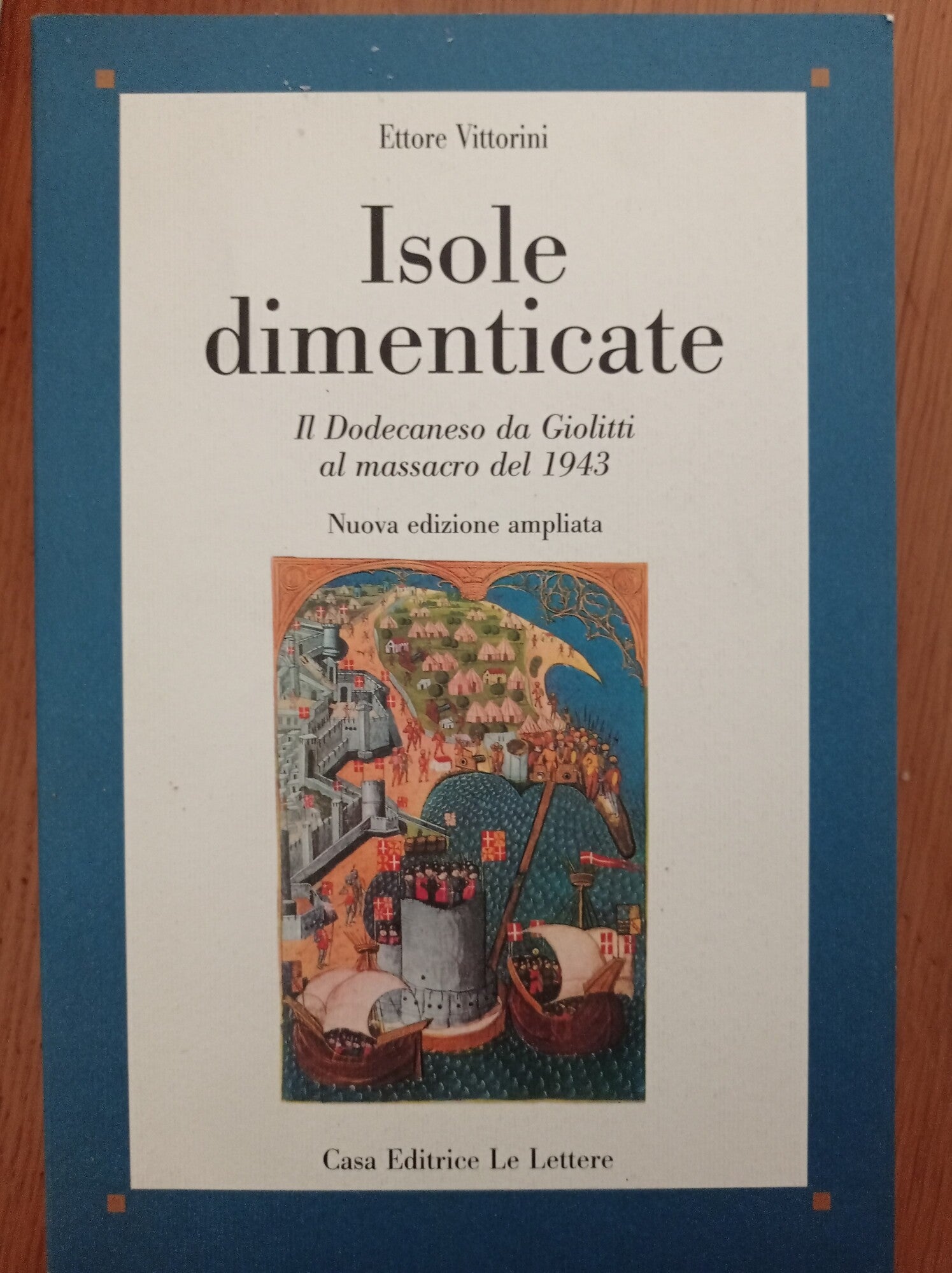 Isole dimenticate. Il Dodecaneso da Giolitti al massacro del 1943 - copertina